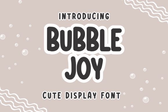 Bubble Joy: A Playful Display Font for Creative Projects