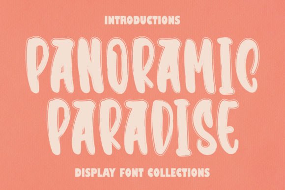 Panoramic Paradise Font Review and Download Guide