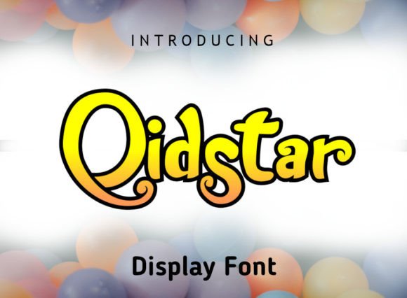 Qidstar: A Sweet and Friendly Font for Business Branding
