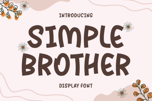 Simple Brother: A Font That Elevates Your Brand's Visual Identity