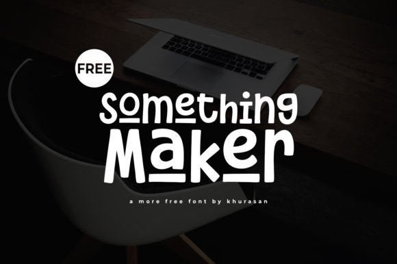 Something Maker: A Modern Display Font for Bold Branding